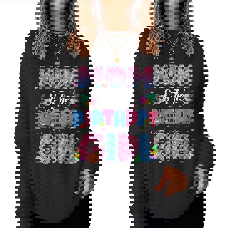 Mom And Dad Of The Birthday Girl Party Decor Family Matching Women Sweatshirt