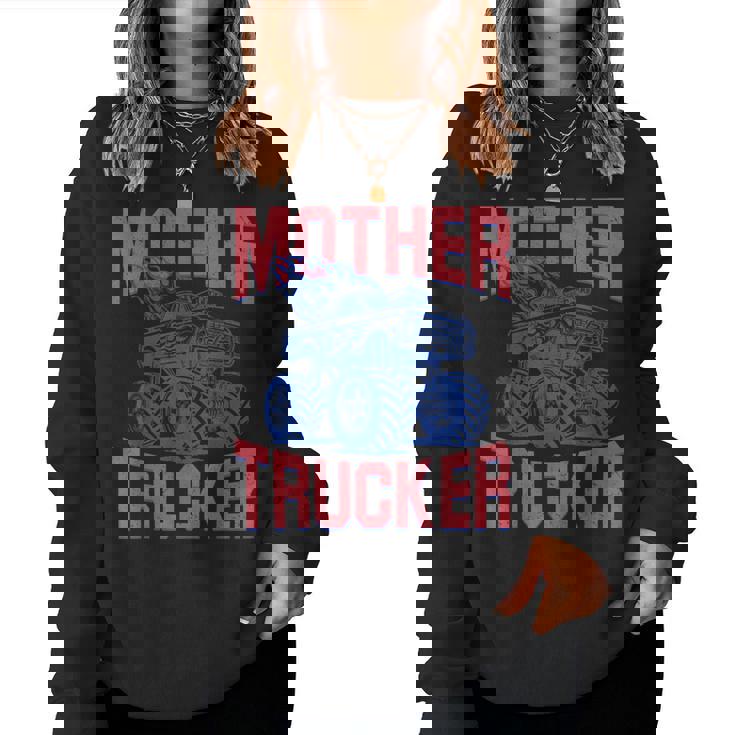 Mother Trucker Mom Of Boys Monster Truck Mom Mama Racing Women Sweatshirt