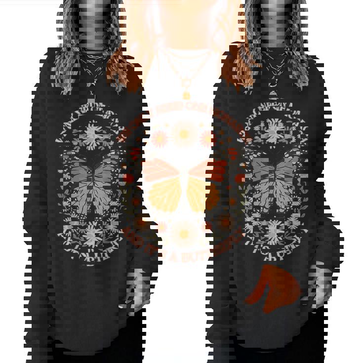 We Only Need One Monarch And It’S A Butterfly Women Women Sweatshirt We Only Need One Monarch And It’S A Butterfly Women Women Sweatshirt