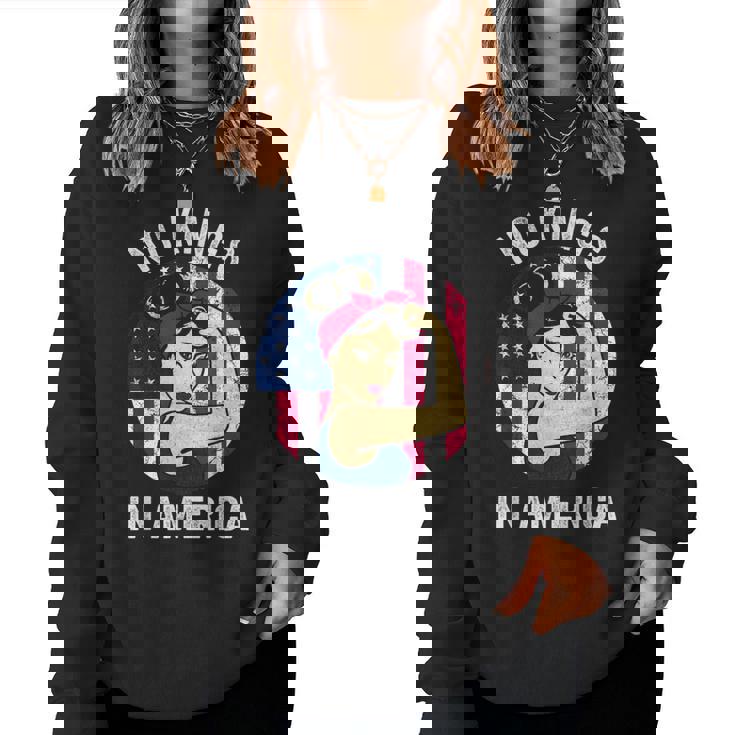 No Kings Vintage America No Kings In America Women Sweatshirt