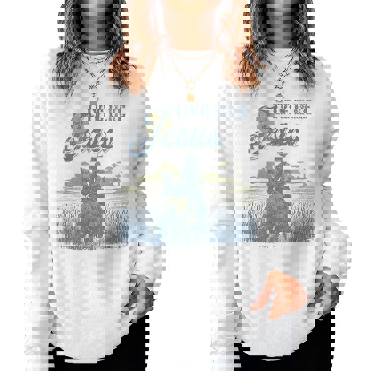 Cute Christian Cowgirl Live Like Jesus Western Faith Boho Women Sweatshirt
