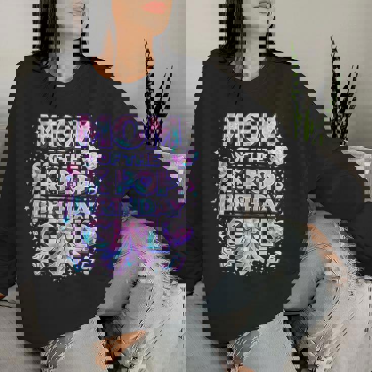 Mom Of The K-Pop Birthday Girls Korean Music Music Lovers Women Sweatshirt Gifts for Her