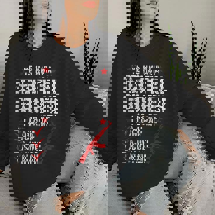 メンズ Yes I Have A Beautiful Daughters I Also Havearcastic レディーススウェットシャツ 彼女への贈り物