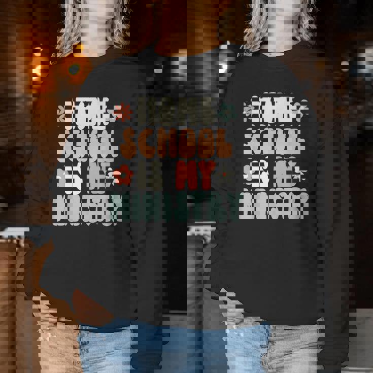 Home School Is My Ministry Homeschool Mom Christian Faith Women Sweatshirt Unique Gifts