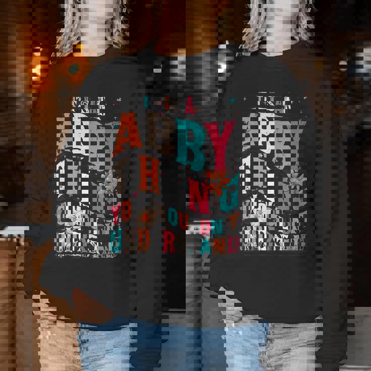 It's Abby Thing You Wouldn't Understand Abby Groovy レディーススウェットシャツ 面白い贈り物