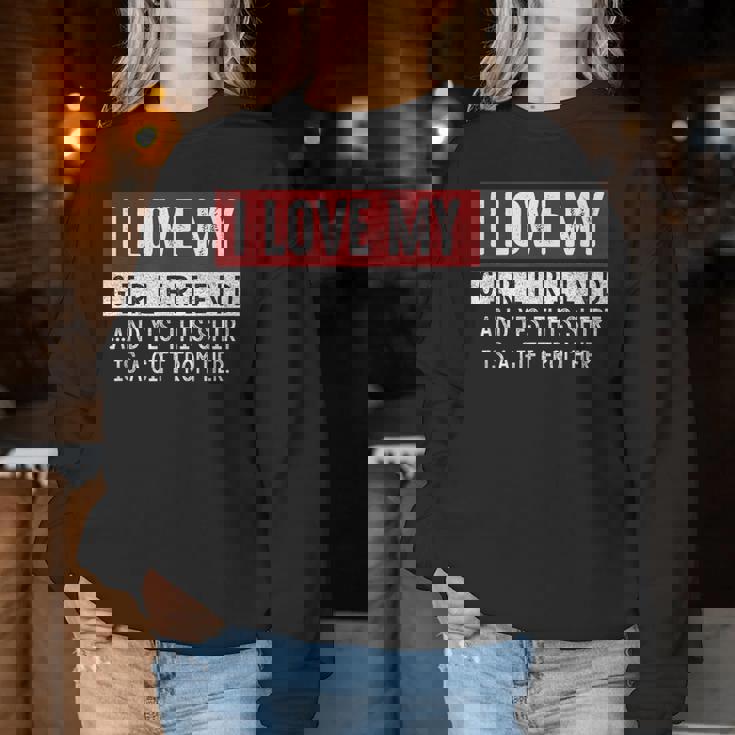 I Love My Girlfriend And Yes This Is A- From Her レディーススウェットシャツ 面白い贈り物