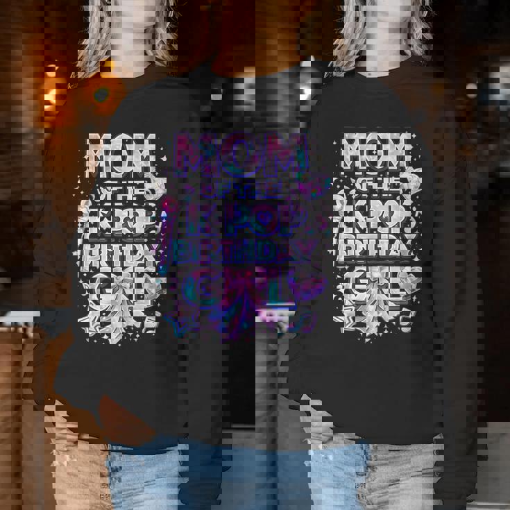 Mom Of The K-Pop Birthday Girls Korean Music Music Lovers Women Sweatshirt Unique Gifts