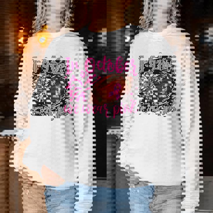 In October We Wear Pink Football Breast Cancer Cheer Mom Women Sweatshirt Personalized Gifts