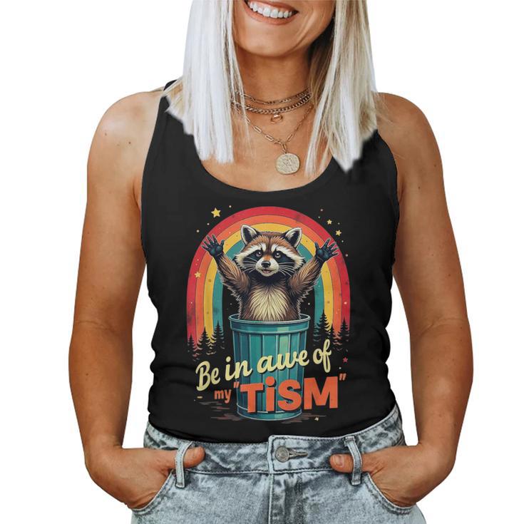 Be In Awe Of My 'Tism Autism Awareness Rainbow Raccoon Women Tank Top