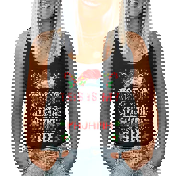 Christmas For This Is My Christmas Pajama Women Tank Top