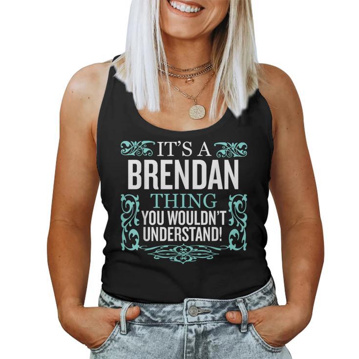 Es Lo De Brendan Que No Entenderías Hombres Es Divertidos Camiseta sin mangas para mujer