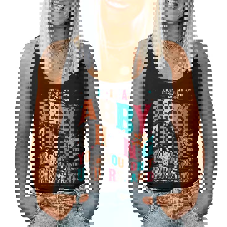 It's Abby Thing You Wouldn't Understand Abby Groovy レディースタンクトップ