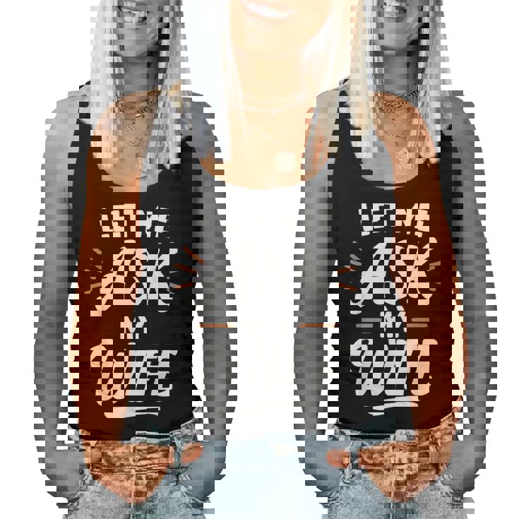 Let Me Ask My WifeSheaid No バックフロント 面白い レディースタンクトップ