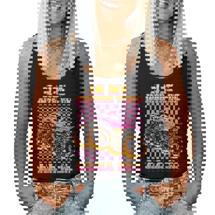 In My Monster Truck Mama Era Monster Truck Mom For Women Women Tank Top