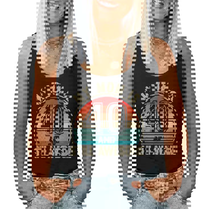 Recto Mom Is 40 And Still Awesome 40Th Birthday Mom Women Tank Top