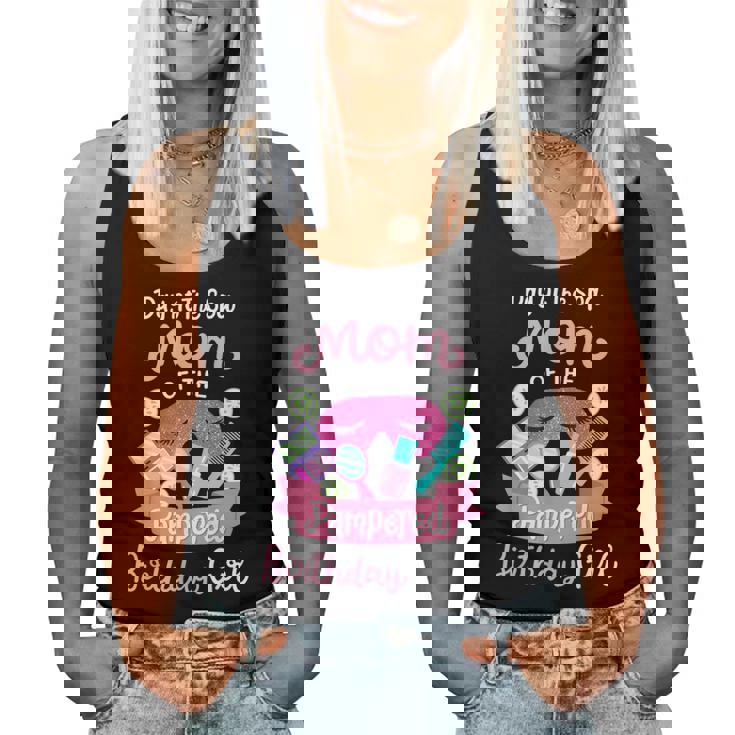 Spa Birthday Party Mom Of The Pampered Bday Girl Family Women Tank Top