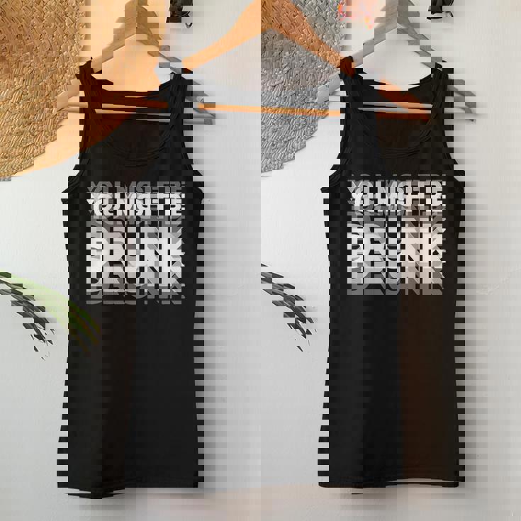 愉快な飲酒ユーモア You Might Be Drunk レディースタンクトップ 面白い贈り物