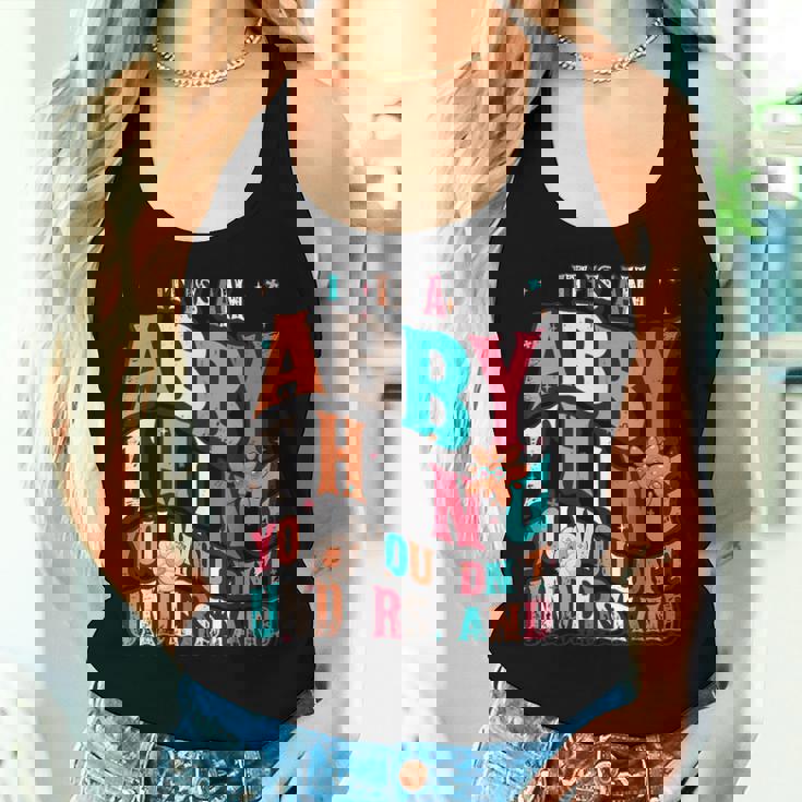 It's Abby Thing You Wouldn't Understand Abby Groovy レディースタンクトップ 彼女への贈り物