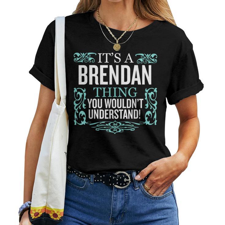Es Lo De Brendan Que No Entenderías Hombres Es Divertidos Camiseta de mujer