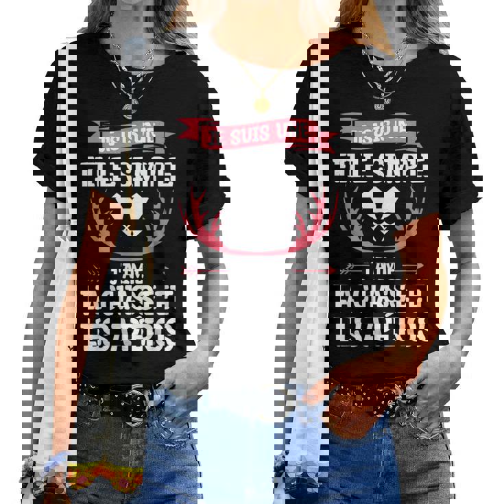 Jeuis Une Filleimple J'aime La Chasse Et Les Apéros T-shirt femme