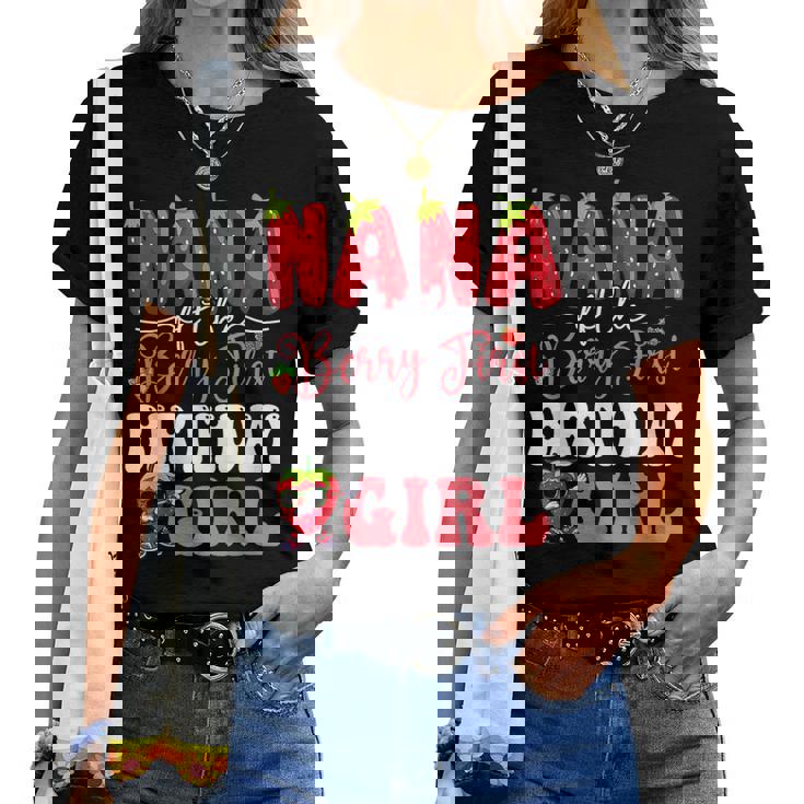 Nana Of Berry First Birthday Girl Sweet One Strawberry Women T-shirt