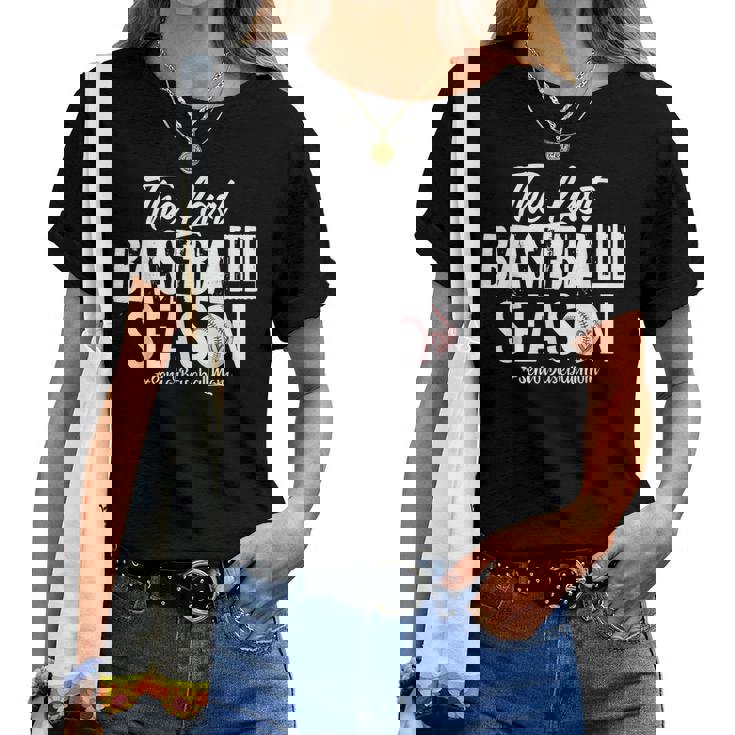 Retro The Last Baseball Season Senior Baseball Mom Ball Mama Women T-shirt Retro The Last Baseball Season Senior Baseball Mom Ball Mama Women T-shirt