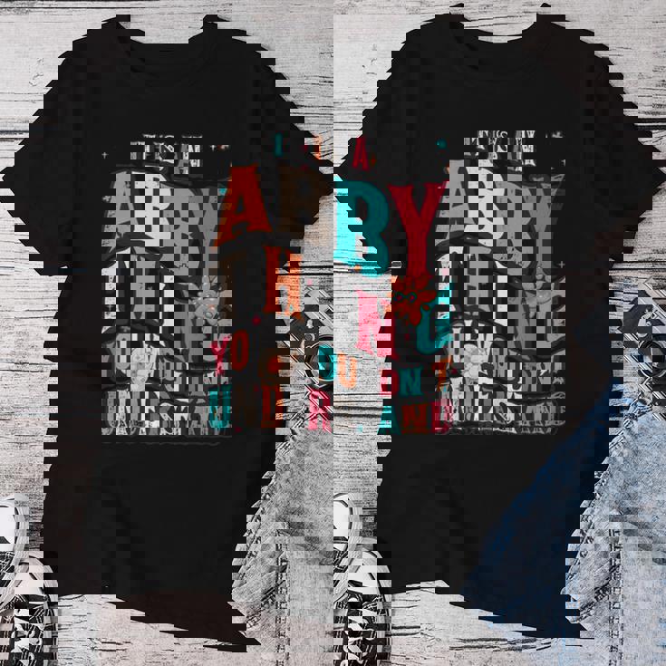 It's Abby Thing You Wouldn't Understand Abby Groovy レディースTシャツ 面白い贈り物