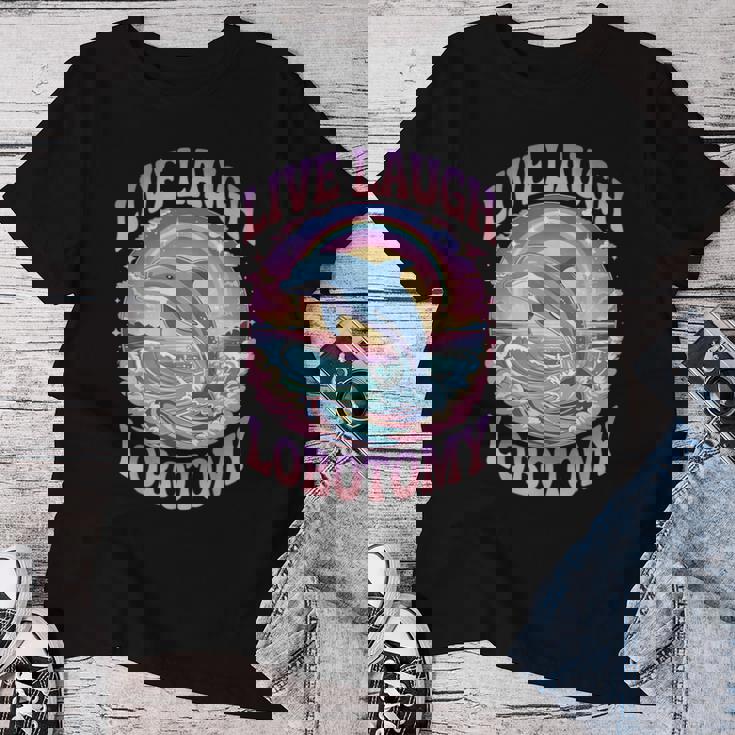 Live Laugh Lobotomy Dolphin Groovy レディースTシャツ 面白い贈り物