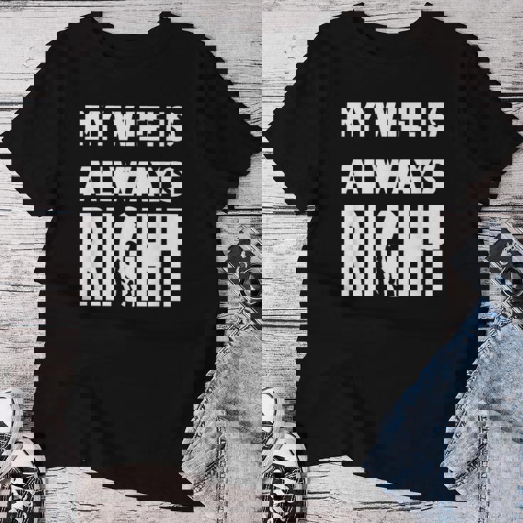 My Wife Is Always RightFor Good Husband レディースTシャツ 面白い贈り物