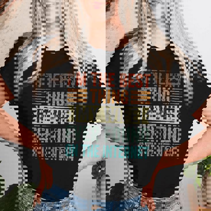 I'm The Best Thing My Wife Ever Found On The Internet レディースTシャツ 彼女への贈り物