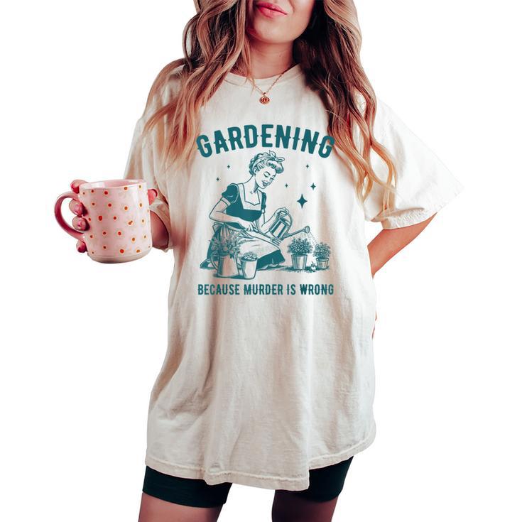 Une Rétro Jardinant Est Drôle Parce Que Le Meurtre Est Une Erreur T-shirt oversize confortable pour femme