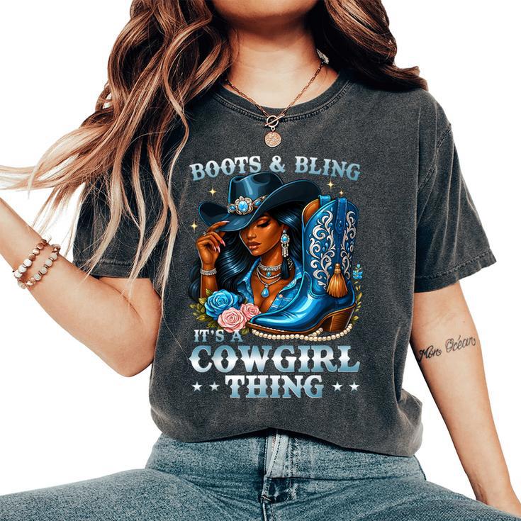 Boots And Bling Its A Cowgirl Thing Rodeo Country Girls Women's Oversized Comfort T-Shirt