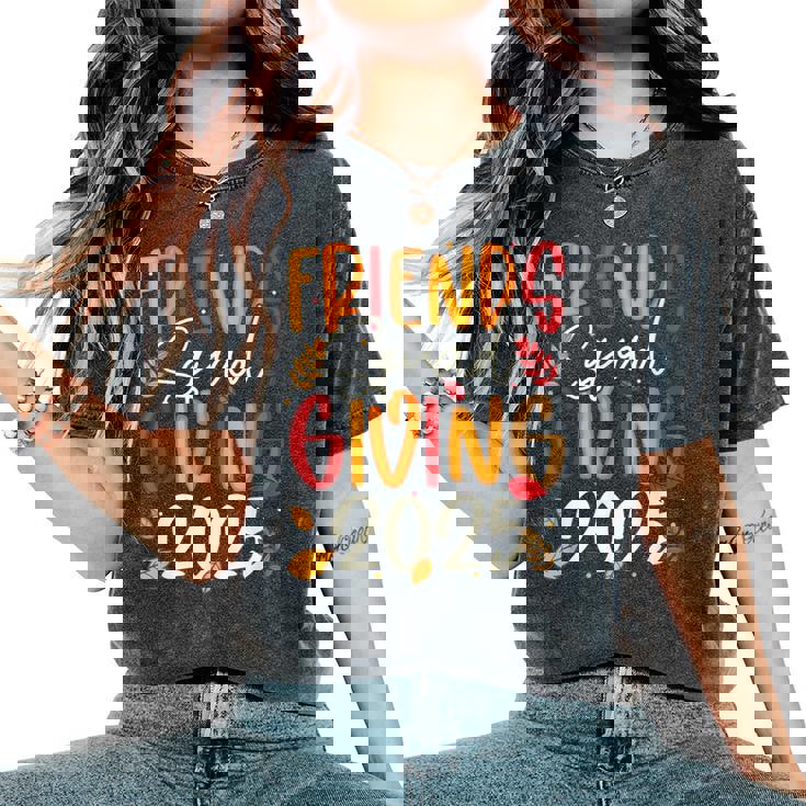 Friends Squad Giving 2025 Autumn Fall Thankful Thanksgiving Women's Oversized Comfort T-Shirt