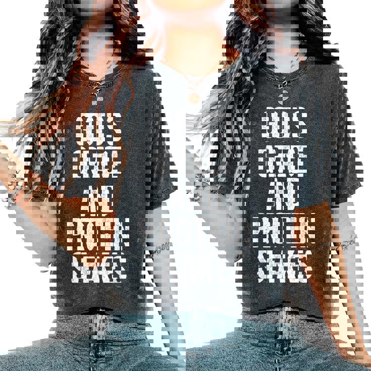 God’S Grace And Protein Shakes Christian Workout Fitness Gym Women's Oversized Comfort T-Shirt