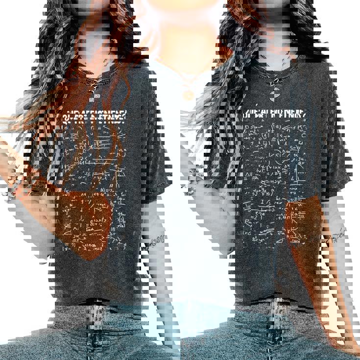 Mathematics What Part Do You Not Understand Teacher Mathematics Camiseta extragrande cómoda para mujer