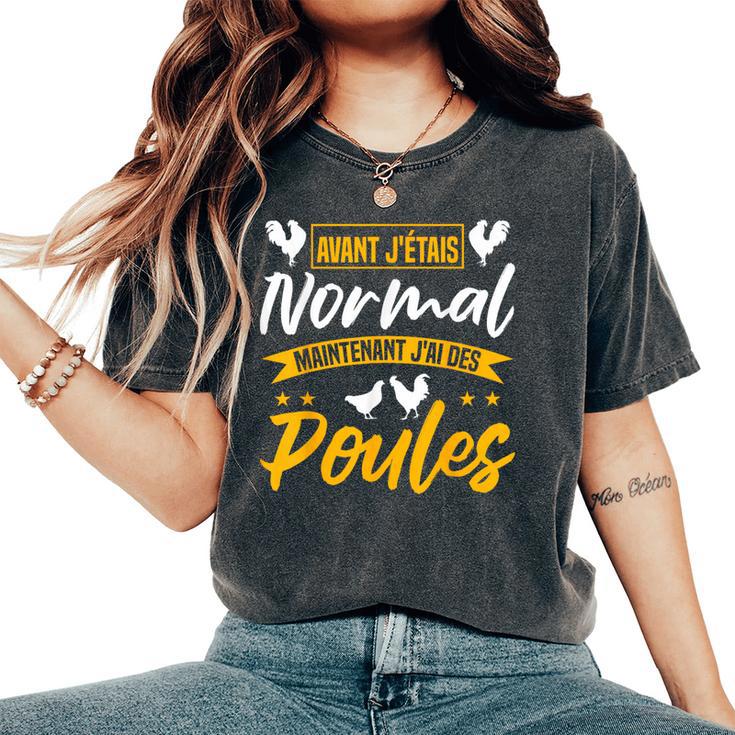 Poule Chicken J'étais Normal Maintenant J'ai Des Poules T-shirt oversize confortable pour femme