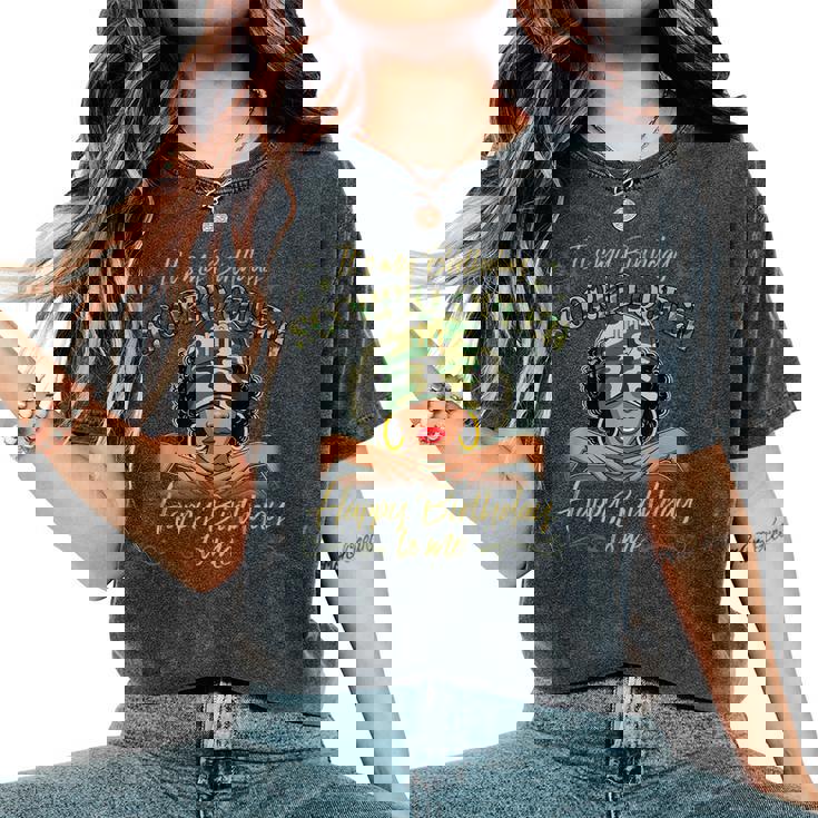 Scorpio Queen Black Woman With Cap Camo It's My Birthday Women's Oversized Comfort T-Shirt