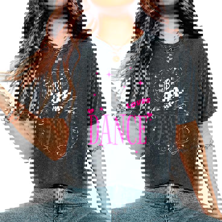 ダンス好きのためのダンスが大好きな女の子だけ レディースオーバーサイズコンフォートTシャツ