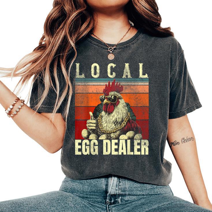Local Egg Dealer Farm Chicken Farmer Women's Oversized Comfort T-Shirt Local Egg Dealer Farm Chicken Farmer Women's Oversized Comfort T-Shirt