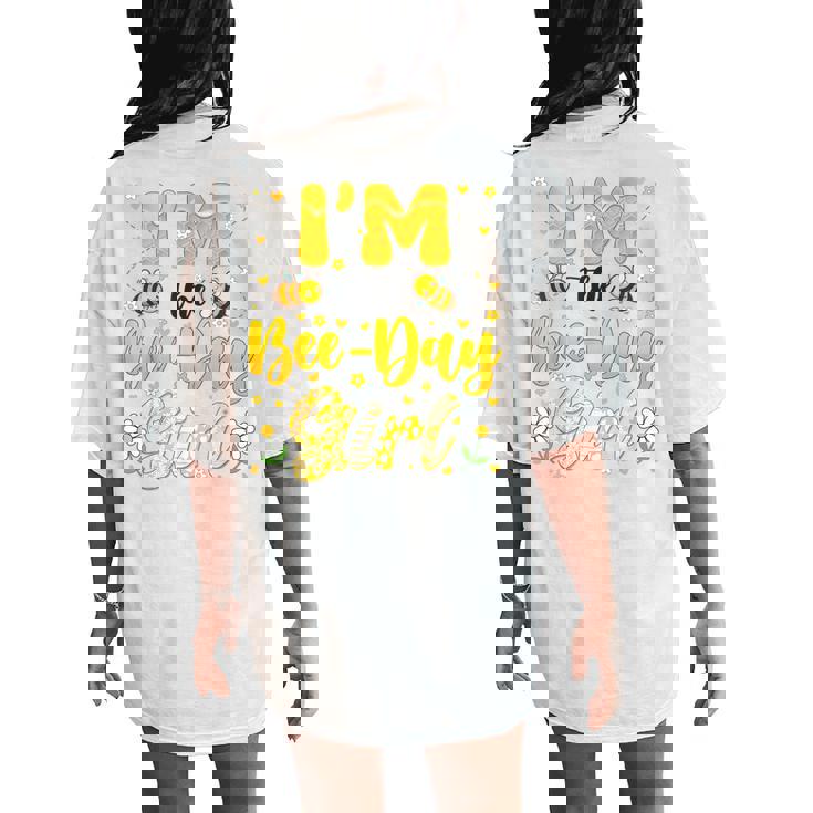 Im The Bee Day Girl Flower Birthday Group Family Matching Women's Oversized Comfort T-Shirt Back Print