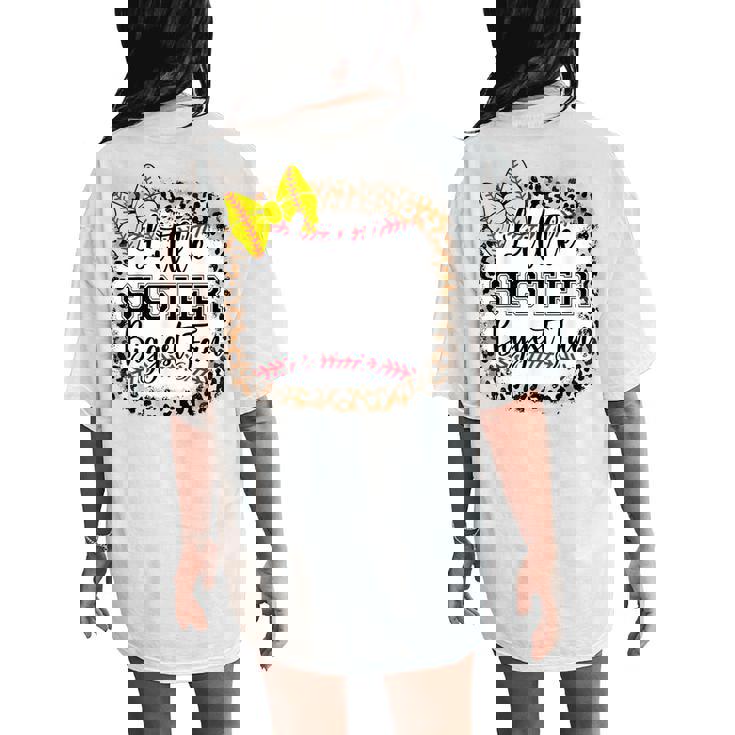 Little Sister Biggest Fan Softball Bow Catcher N Girl Mom Women's Oversized Comfort T-Shirt Back Print