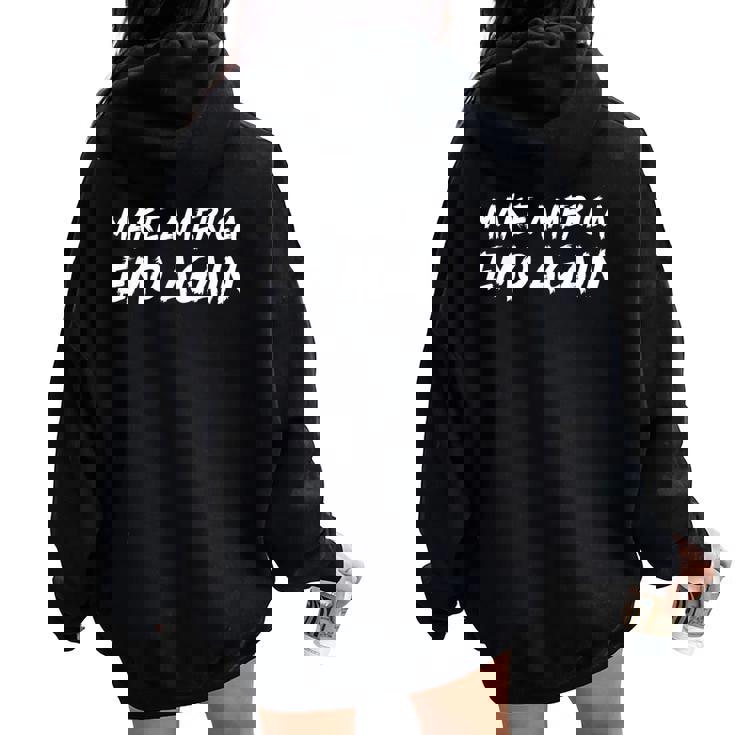 Make America Emo Again Sarcastic Goth Slogan Gothic Women Oversized Hoodie Back Print Make America Emo Again Sarcastic Goth Slogan Gothic Women Oversized Hoodie Back Print