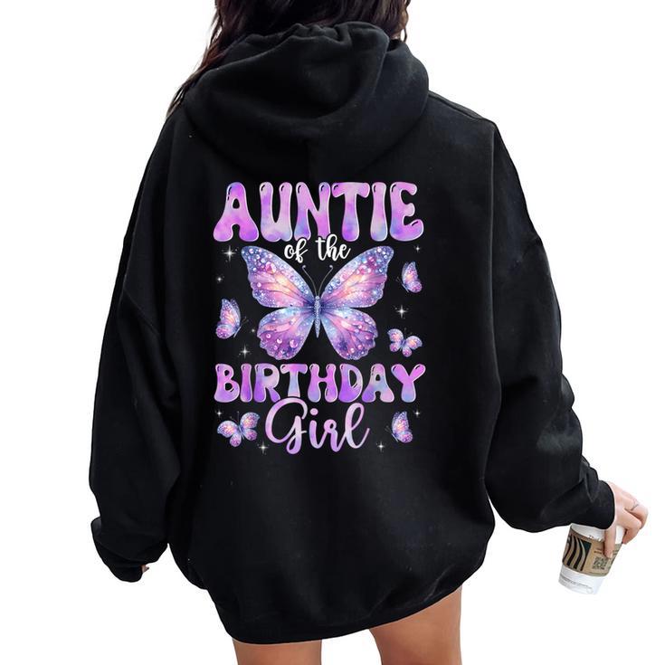 Auntie Of The Birthday Girl Butterfly Family Matching Women Oversized Hoodie Back Print