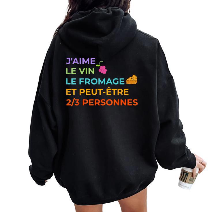 Humour Françaisin Et Fromage Citation Drôle Sweat à capuche oversize pour femme avec imprimé dans le dos