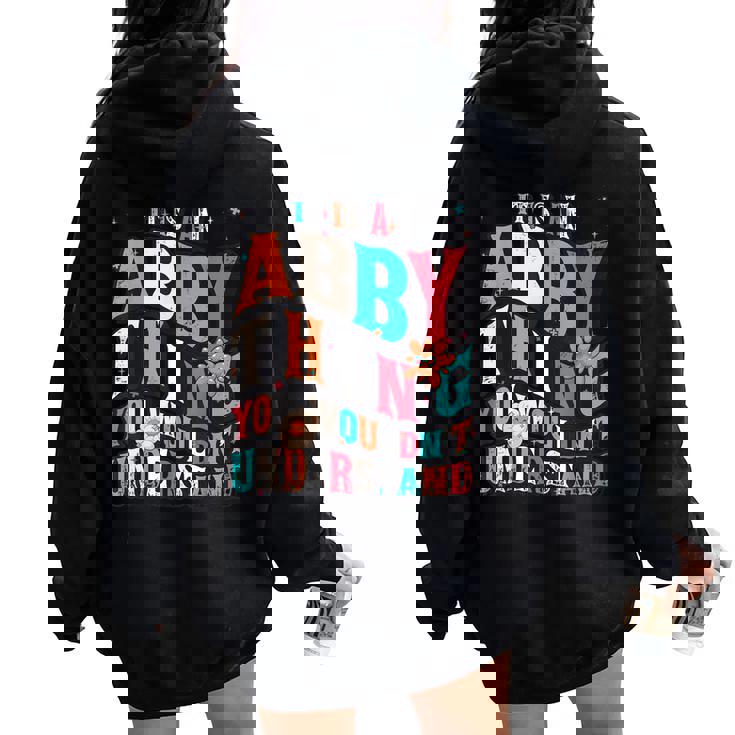 It's Abby Thing You Wouldn't Understand Abby Groovy レディース オーバーサイズ パーカー バックプリント