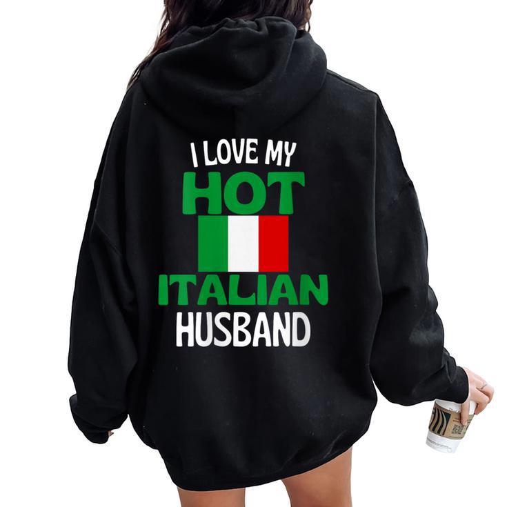 J Aime Mon Mari Italien Chaud Drôle De Relation Avec L Italie Sweat à capuche oversize pour femme avec imprimé dans le dos