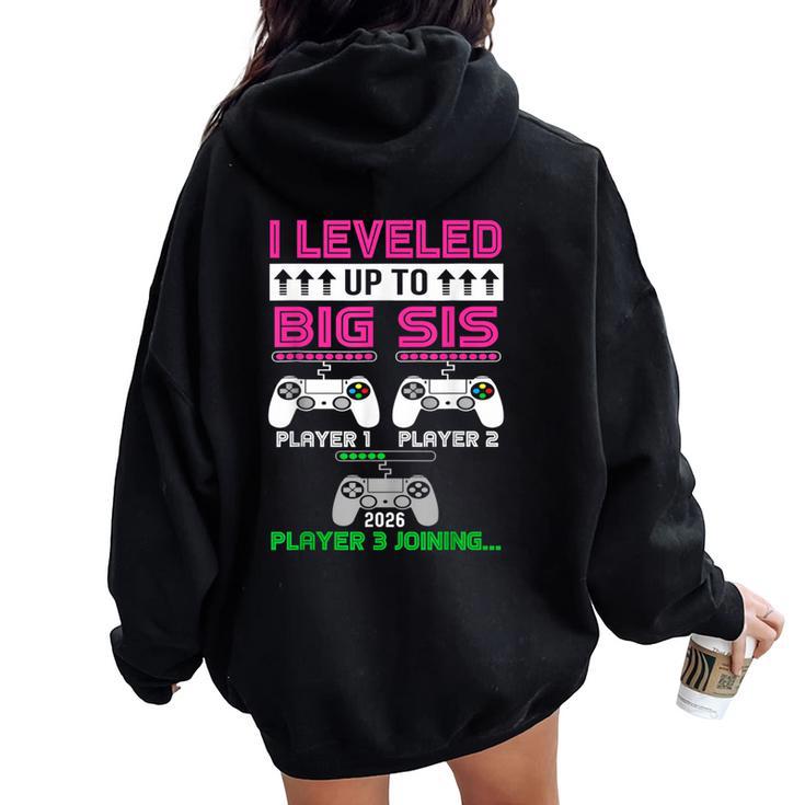 Leveled Up To Big Sister Again 2026 Promoted To Big Sister Women Oversized Hoodie Back Print