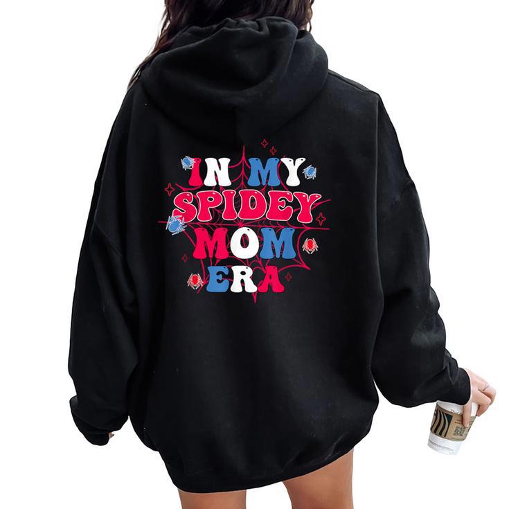 Mother Day In My Spider Mom Era Women Oversized Hoodie Back Print