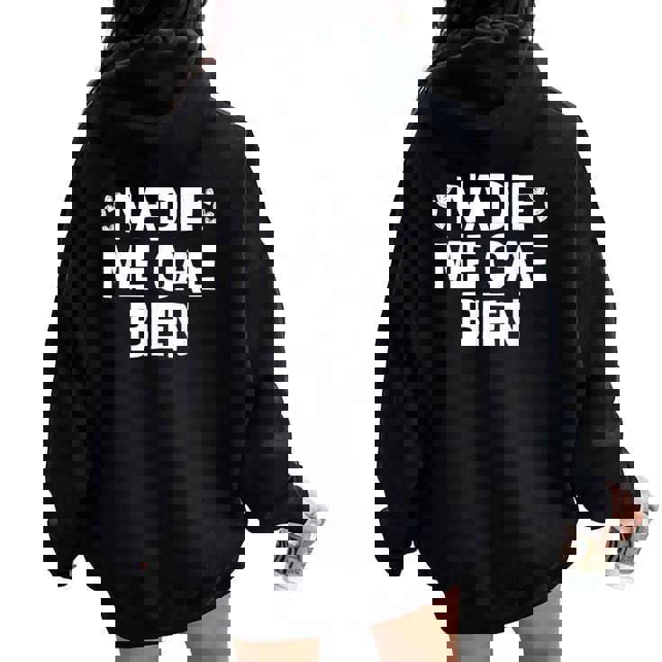 Nadie Me Cae Bien Divertida Para Hombre Y Women Oversized Hoodie Back Print