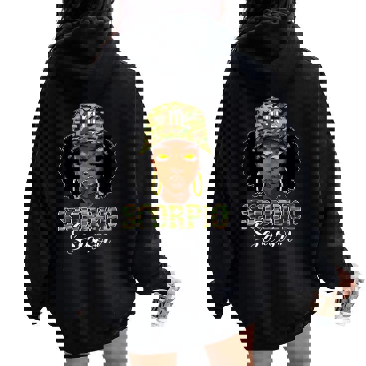 Scorpio Season Black Woman With Camo Hat Birthday Girls Women Oversized Hoodie Back Print